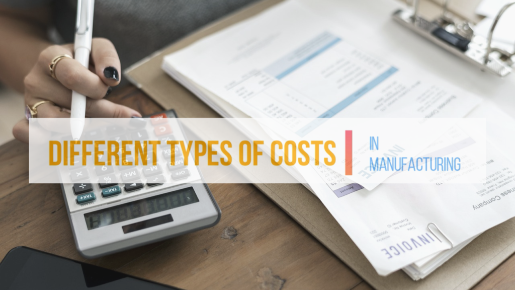 different types of costs in manufacturing header
